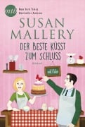 Cover-Bild zum Titel 'Der Beste küsst zum Schluss' von 'Susan Mallery'