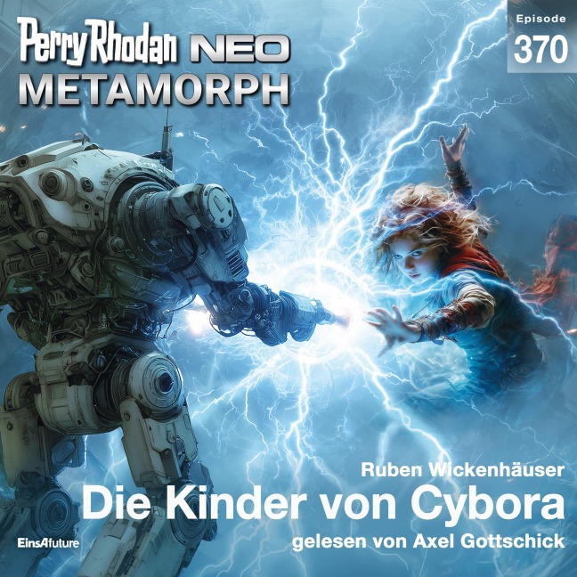 Perry Rhodan Neo 370: Die Kinder von Cybora - Ruben Wickenhäuser