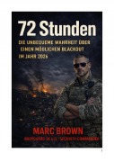 Cover-Bild zum Titel '72 Stunden - Die unbequeme Wahrheit über einen möglichen Blackout im Jahr 2026' von 'Marc Brown'