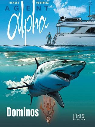 Agent Alpha / Dominos - Emmanuel Herzet, Alain Queireix, Didier Ray