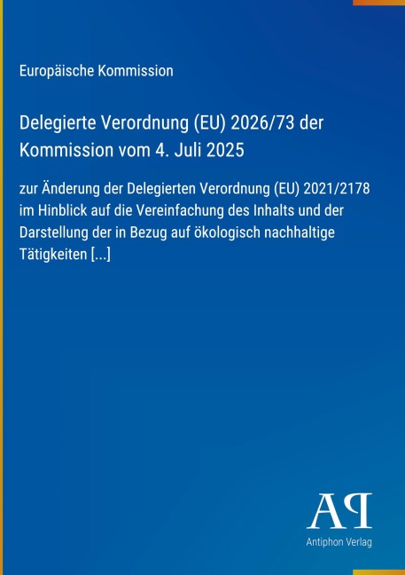 Delegierte Verordnung (EU) 2026/73 der Kommission vom 4. Juli 2025 - Europäische Kommission