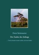 Cover-Bild zum Titel 'Der Zauber des Anfangs' von 'Doris Strittmatter'