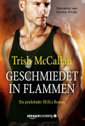 Cover-Bild zum Titel 'Geschmiedet in Flammen' von 'Trish McCallan'