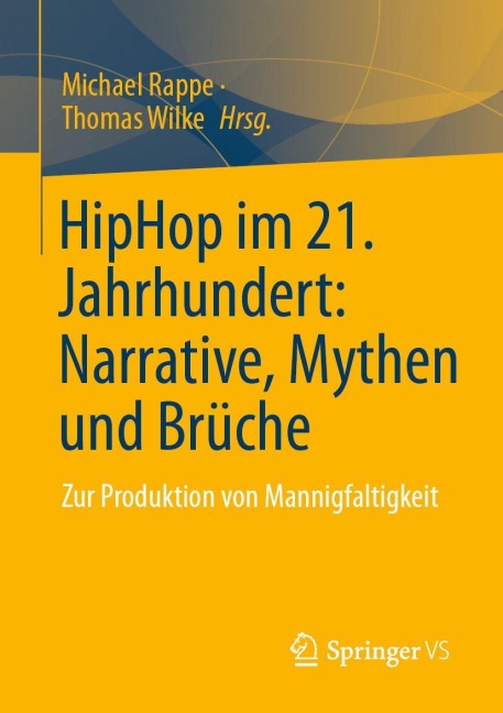 HipHop im 21. Jahrhundert: Narrative, Mythen und Brüche - 