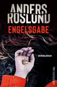 Cover-Bild zum Titel 'Engelsgabe' von 'Anders Roslund'