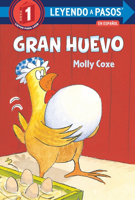 Gran Huevo (Big Egg Spanish Edition) - Molly Coxe