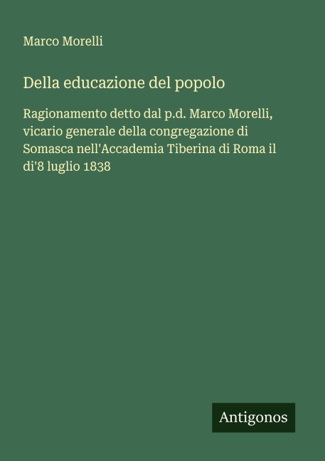 Della educazione del popolo - Marco Morelli