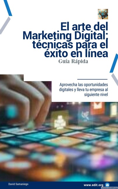 El arte del Marketing digital - David Samaniego