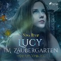 Cover-Bild zum Titel 'Lucy im Zaubergarten (Ungekürzt)' von 'Nina Ruge'