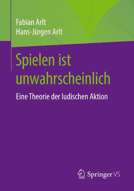 Spielen ist unwahrscheinlich - Hans-Jürgen Arlt, Fabian Arlt