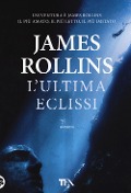 L' ultima eclissi - James Rollins