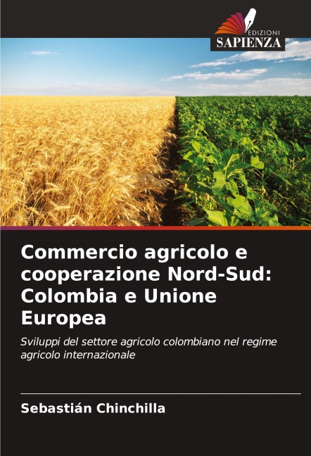 Commercio agricolo e cooperazione Nord-Sud: Colombia e Unione Europea - Sebastián Chinchilla