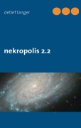 Cover-Bild zum Titel 'nekropolis 2.2' von 'Detlef Langer'