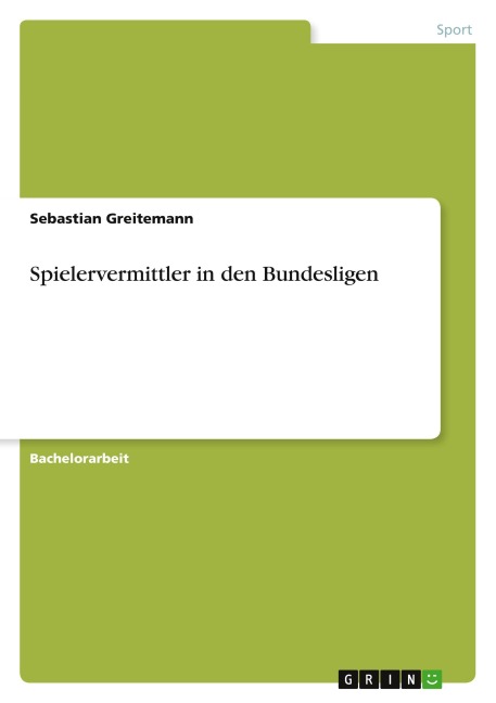 Spielervermittler in den Bundesligen - Sebastian Greitemann
