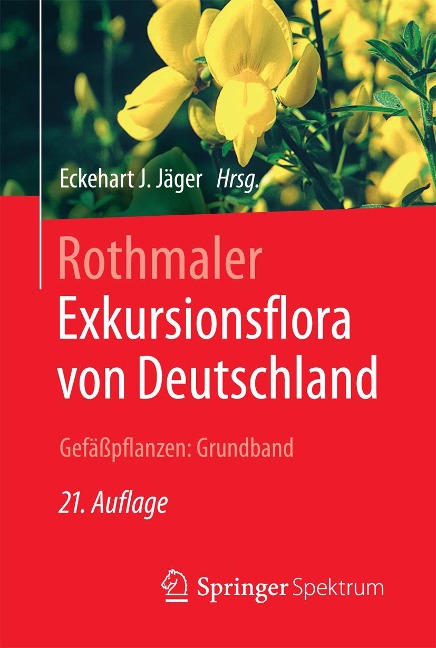 Rothmaler - Exkursionsflora von Deutschland. Gefäßpflanzen: Grundband - 