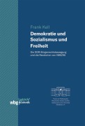 Cover-Bild zum Titel 'Demokratie und Sozialismus und Freiheit' von 'Frank Kell'