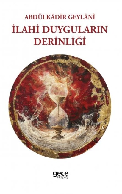 Ilahi Duygularin Derinligi - Abdülkadir Geylani