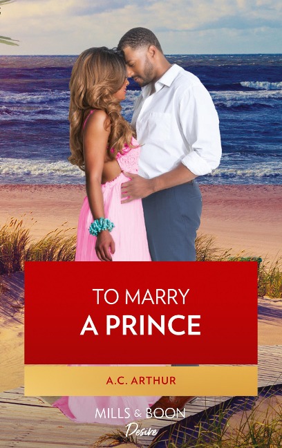 To Marry A Prince (The Royal Weddings, Book 1) - A. C. Arthur