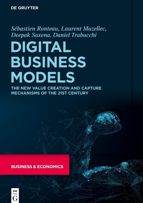 Digital Business Models - Sébastien Ronteau, Daniel Trabucchi, Deepak Saxena, Laurent Muzellec