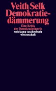 Cover-Bild zum Titel 'Demokratiedämmerung' von 'Veith Selk'
