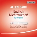Cover-Bild zum Titel 'Endlich Nichtraucher - für Frauen' von 'Allen Carr'