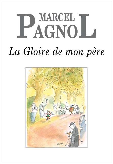 La Gloire de mon père - Marcel Pagnol