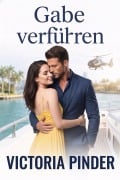 Cover-Bild zum Titel 'Gabe verführen' von 'Victoria Pinder'
