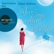 Sieben Tage voller Wunder - Dani Atkins