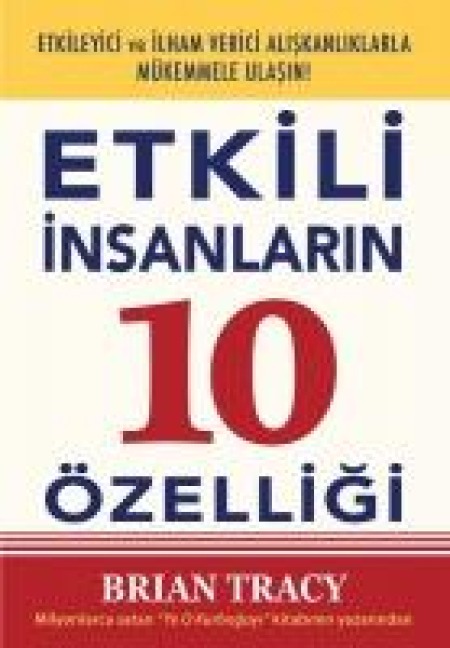 Etkili Insanlarin 10 Özelligi - Brian Tracy