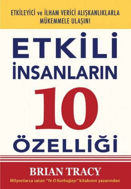 Etkili Insanlarin 10 Özelligi - Brian Tracy