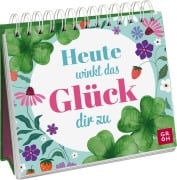 Cover-Bild zum Titel 'Heute winkt das Glück dir zu' von 'Julia Buck'
