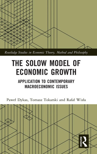 The Solow Model of Economic Growth - Pawe¿ Dykas, Tomasz Tokarski, Rafa¿ Wis¿a