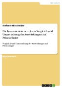 Cover-Bild zum Titel 'Die Investmentsteuerreform. Vergleich und Untersuchung der Auswirkungen auf Privatanleger' von 'Stefanie Hirscheider'