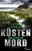Cover-Bild zum Titel 'Küstenmord: Das letzte Lied' von 'Eva Jensen'