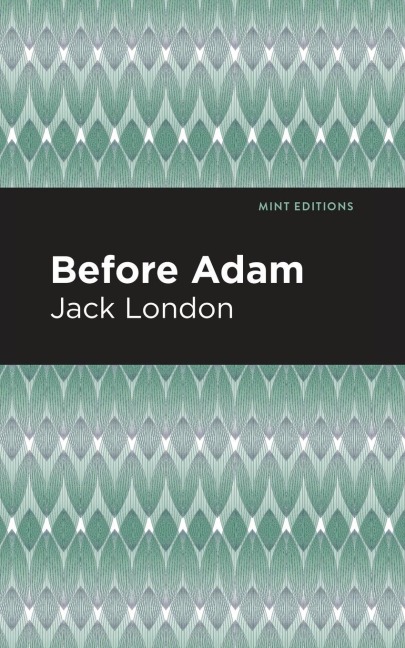 Before Adam - Jack London