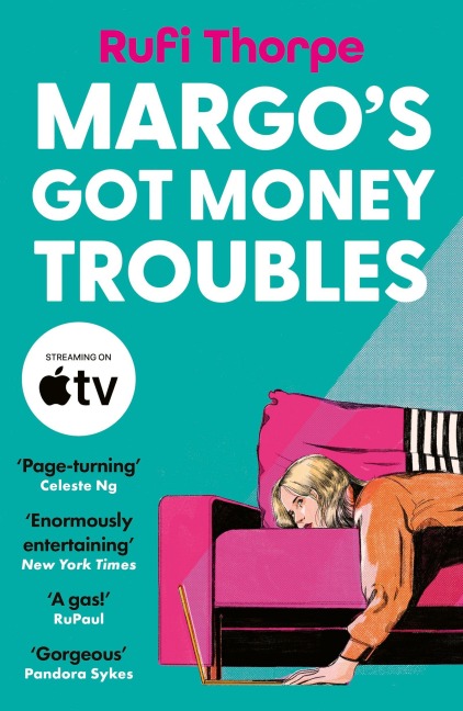 Margo's Got Money Troubles - Rufi Thorpe