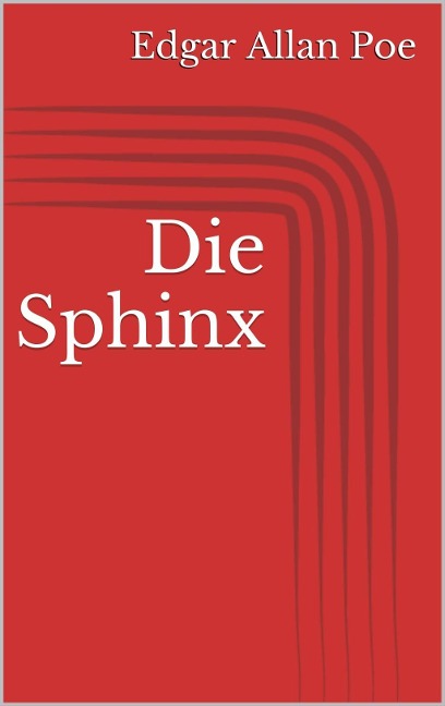 Die Sphinx - Edgar Allan Poe