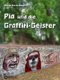 Pia und die Graffiti-Geister - Maria Seidemann