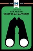Cover-Bild zum Titel 'An Analysis of Michel Foucault's What is an Author?' von 'Tim Smith-Laing'