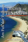 Cover-Bild zum Titel 'Tauchen auf Teneriffa' von 'Martin Majewski'