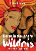 Cover-Bild zum Titel 'Reise in die innere Wildnis' von 'Ulrike Dietmann'