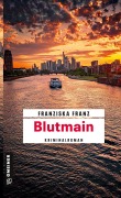 Cover-Bild zum Titel 'Blutmain' von 'Franziska Franz'