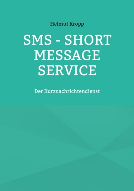 SMS - Short Message Service - Helmut Kropp