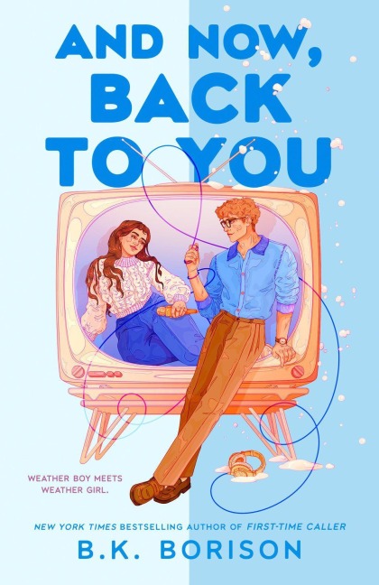 And Now, Back to You - B. K. Borison