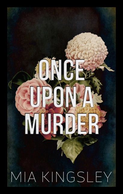 Once Upon A Murder - Mia Kingsley