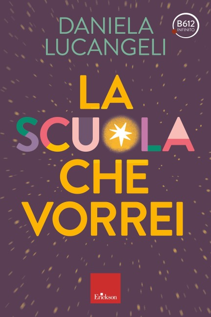 La scuola che vorrei - Daniela Lucangeli