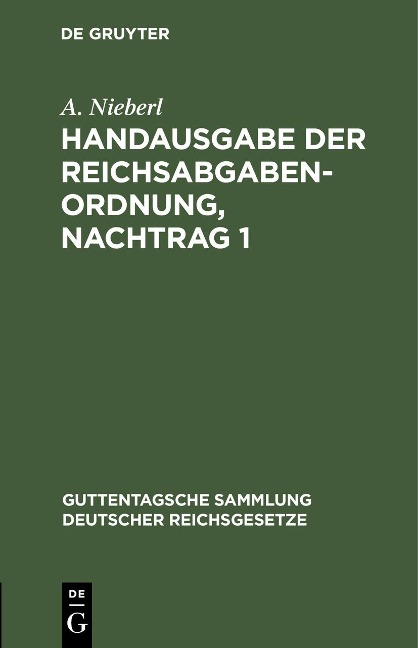 Handausgabe der Reichsabgabenordnung, Nachtrag 1 - A. Nieberl