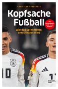 Cover-Bild zum Titel 'Kopfsache Fußball' von 'Christian Spreckels'