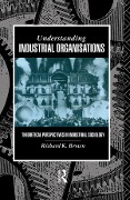 Cover-Bild zum Titel 'Understanding Industrial Organizations' von 'Richard Brown'