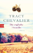 Die englische Freundin - Tracy Chevalier